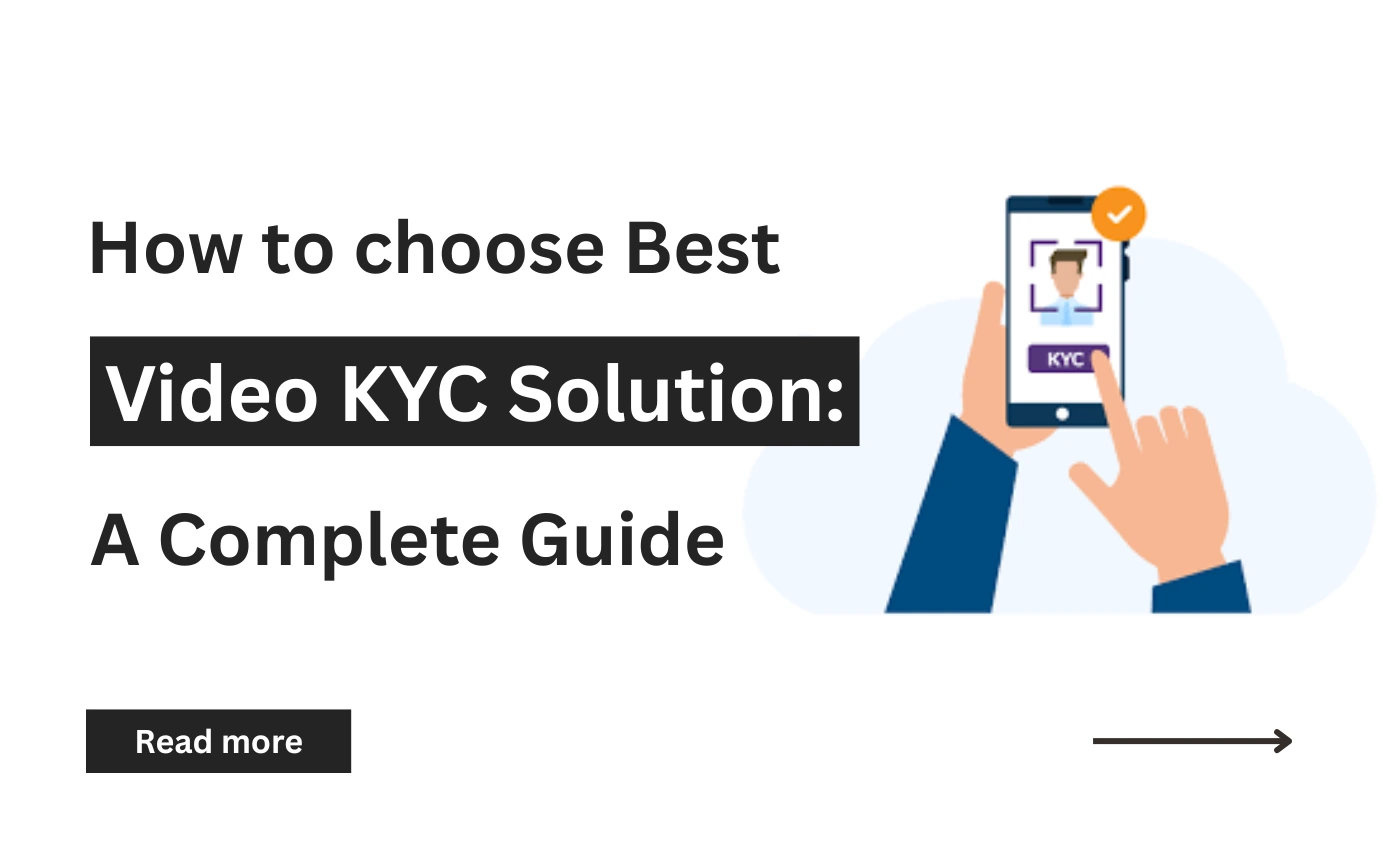 How to Choose the Best Video KYC Solution: A Complete Guide,video kyc