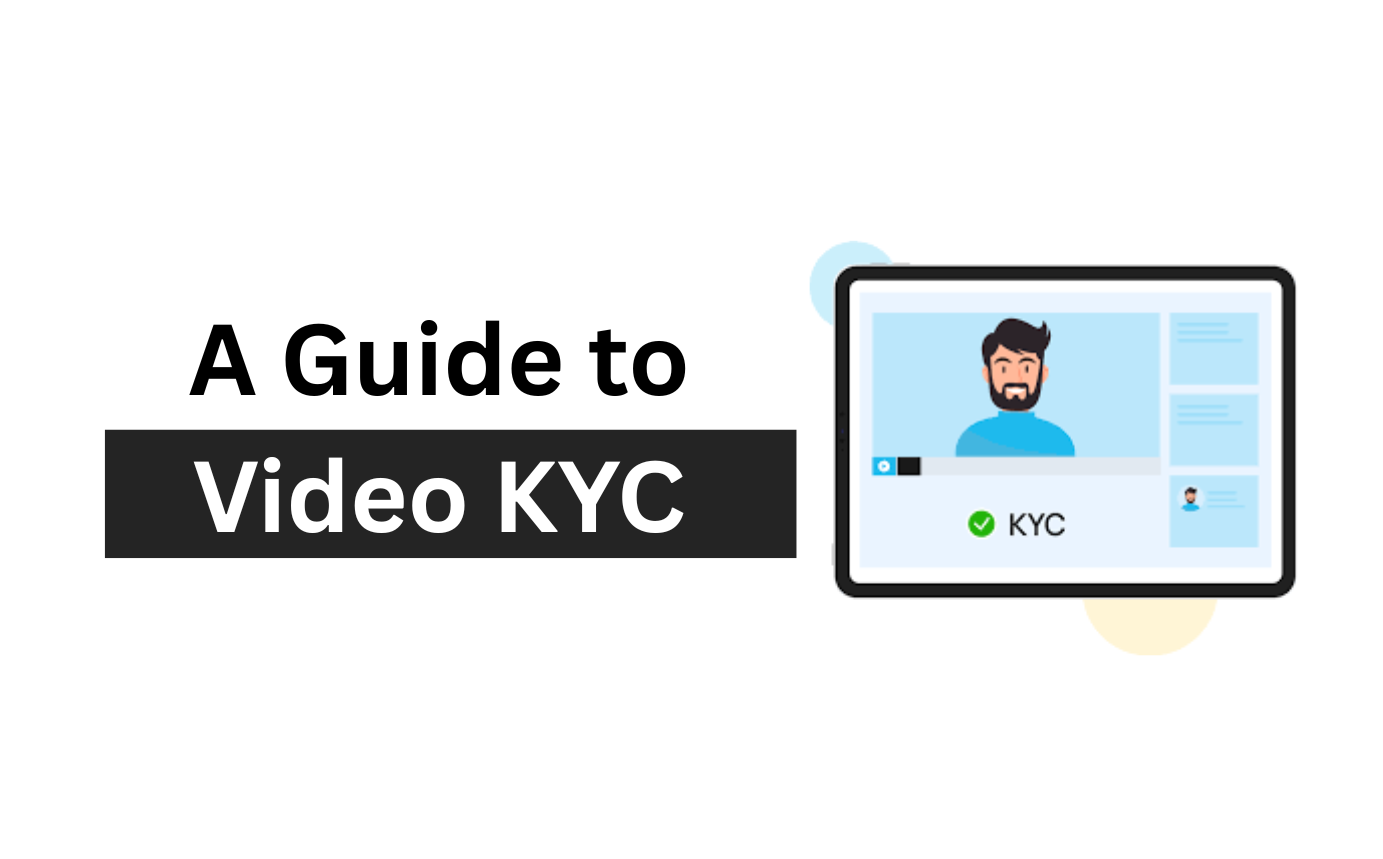 A Complete Guide to Video KYC: Fast, Secure Digital Onboarding,video kyc