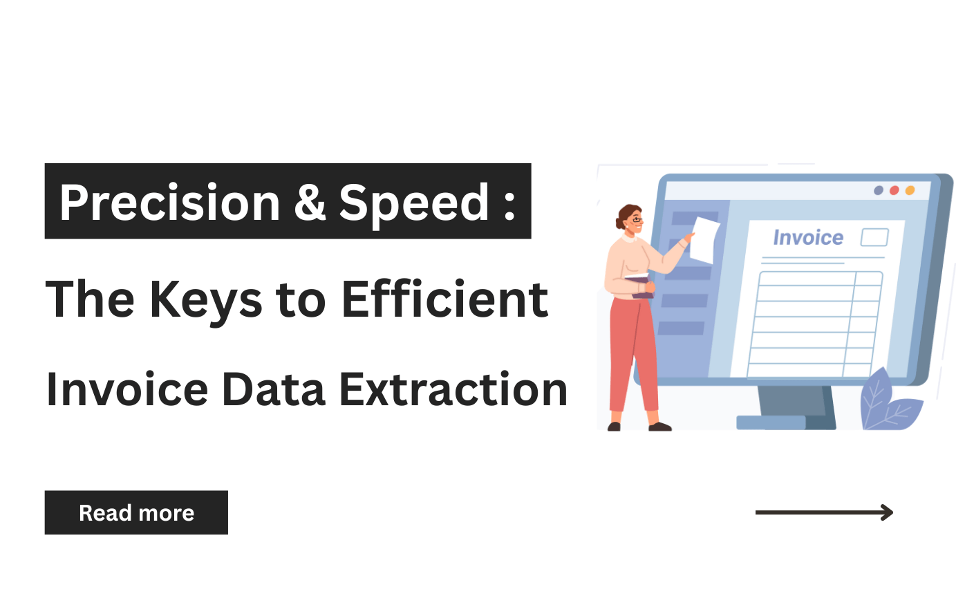 How Precision and Speed Are Key’s to an Invoice Data Extraction Process?